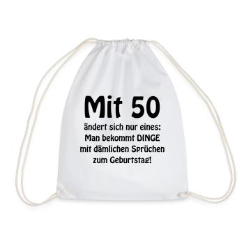 D00330 Mit 50 ändert sich nur eines - Turnbeutel - Weiß - Vorne