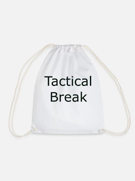 "Tactical Break" Mottoshirt - Turnbeutel - Weiß