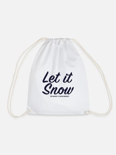 Let it Snow or make it rain money - Turnbeutel - Weiß