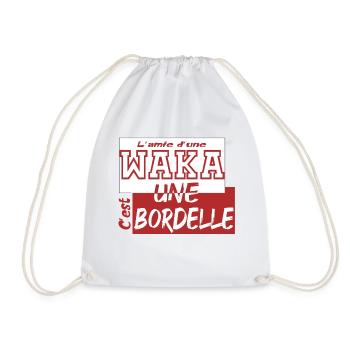 L'amie d'une waka, cest une bordelle - Sac de sport léger - blanc - Devant