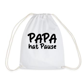 Papa hat Pause - Turnbeutel - Weiß - Vorne