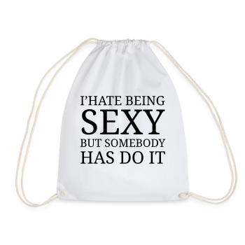 I' hate being sexy - Turnbeutel - Weiß - Vorne