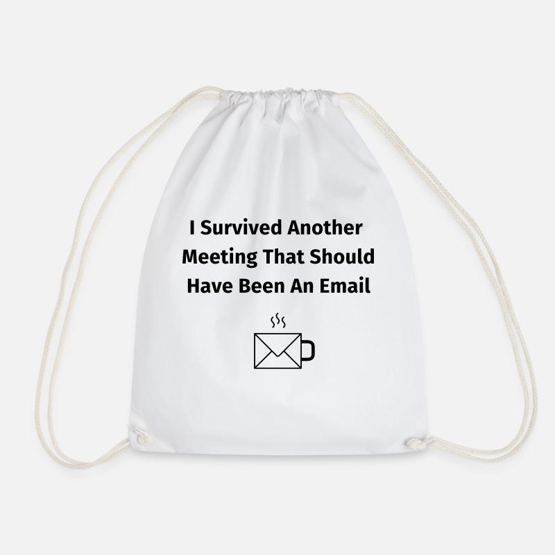 I Survived Another Meeting - Turnbeutel - Weiß