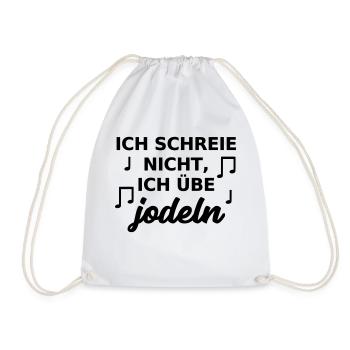 Jodeln Baby Geschenk ich schreie nicht Jodler - Turnbeutel - Weiß - Vorne