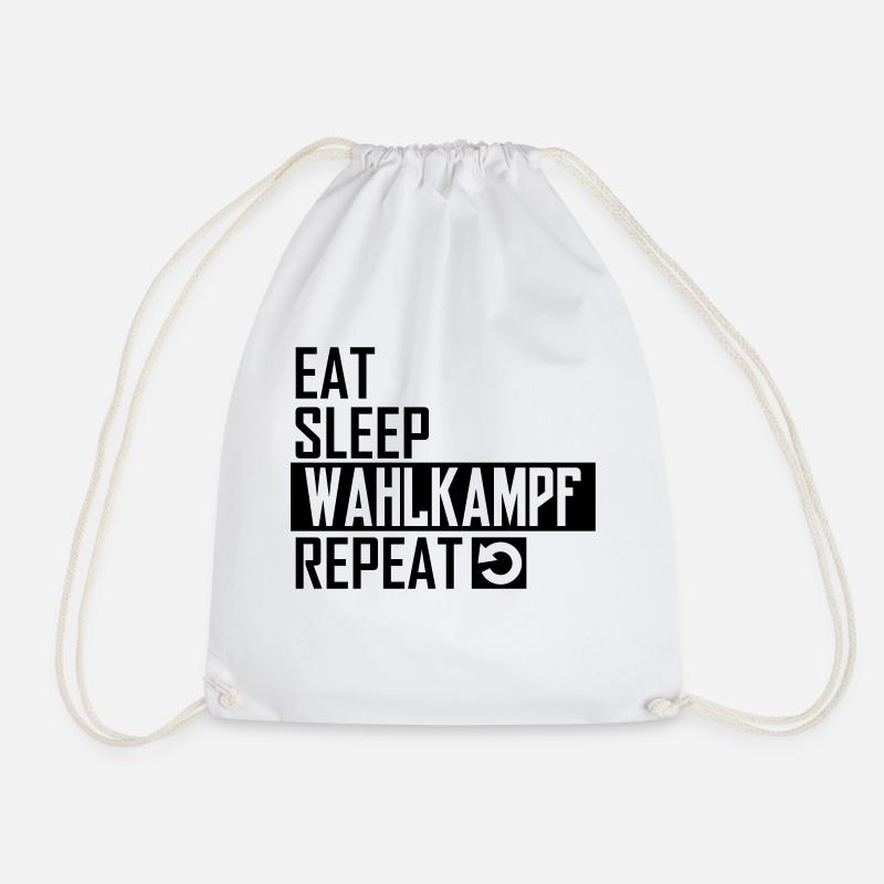 eat sleep wahlkampf repeat - Turnbeutel - Weiß