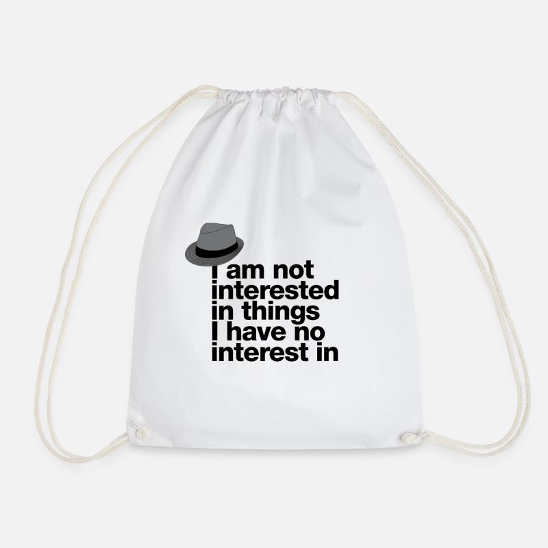 „I’m not interested in things I have no …“ - Turnbeutel - Weiß