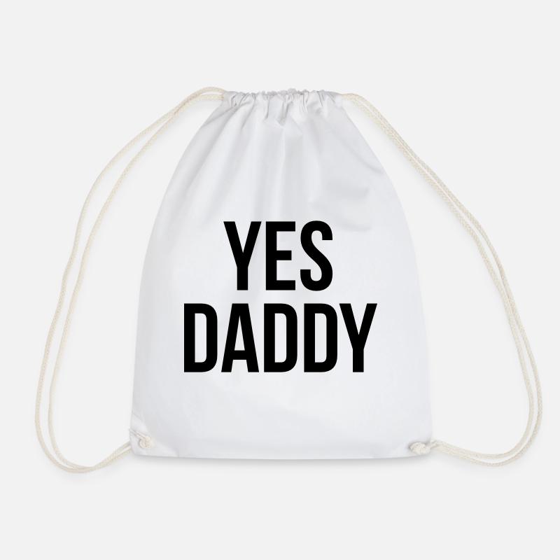 Yes daddy - Drawstring Bag - white