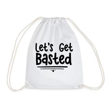 Let s Get Basted - Turnbeutel - Weiß - Vorne