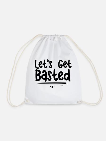 Let s Get Basted - Turnbeutel - Weiß