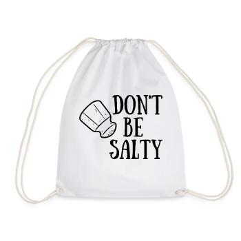 Don´t be Salty - Turnbeutel - Weiß - Vorne