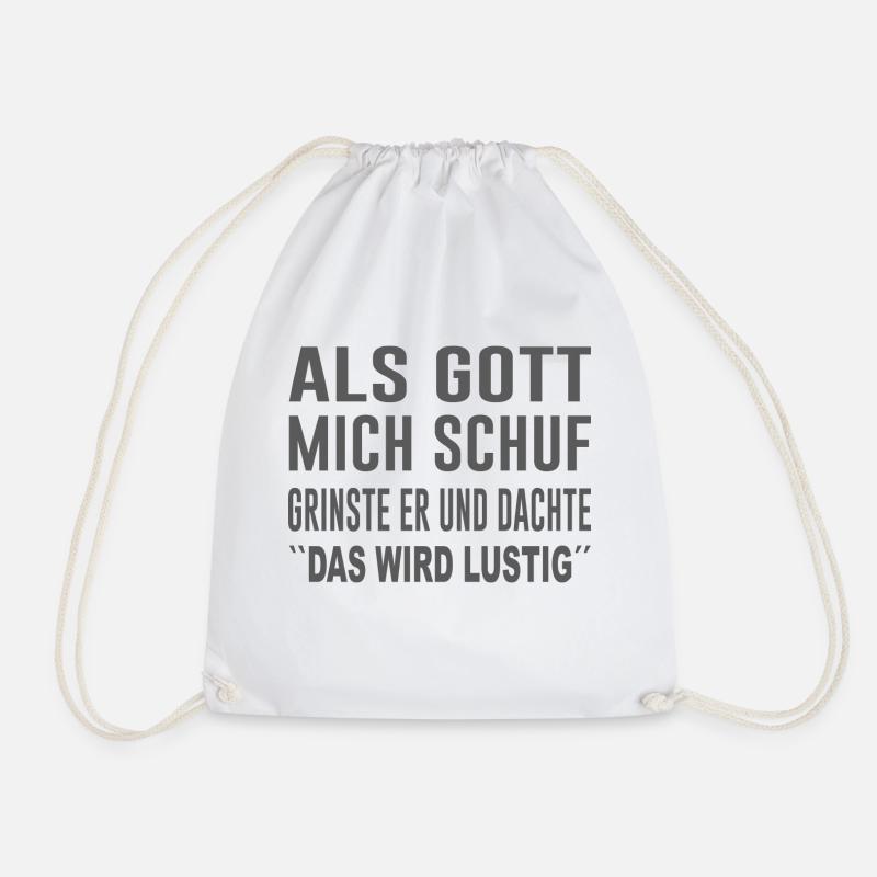 Als Gott mich schuf grinste er Lustige Sprüche - Turnbeutel - Weiß