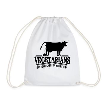 Vegetarians - my food shits on your food - Drawstring Bag - white - Front