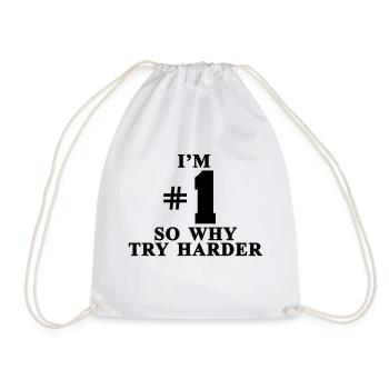 I'm #1 So why try harder - Sac de sport léger - blanc - Devant