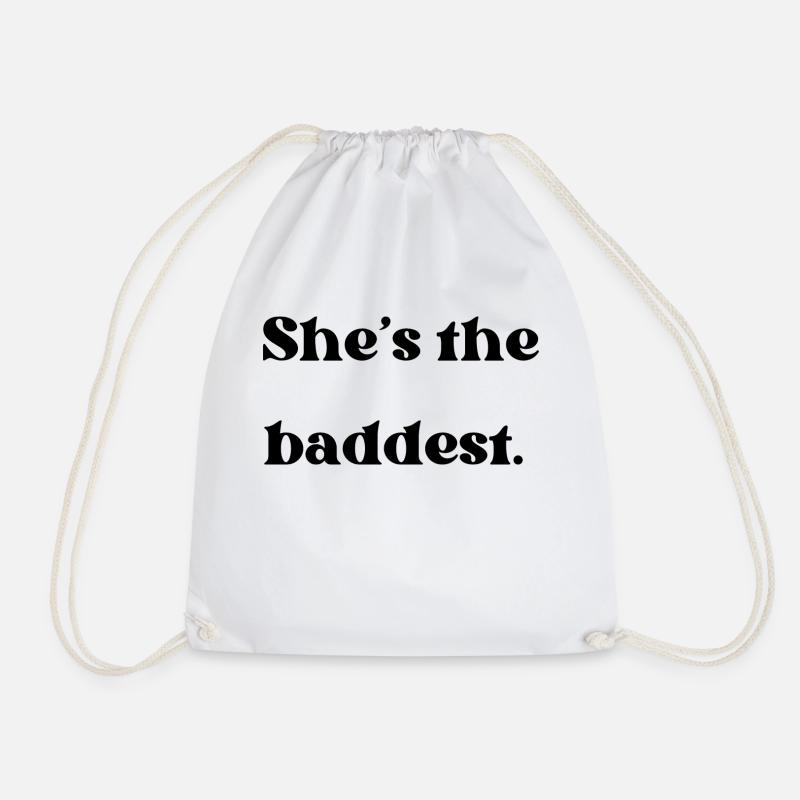 She's the baddest. - Turnbeutel - Weiß