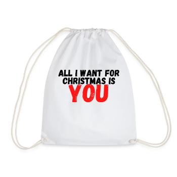 All i want for christmas is you - Turnbeutel - Weiß - Vorne