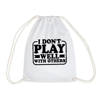 I Don't Play Well With Others 13 - Turnbeutel - Weiß - Vorne