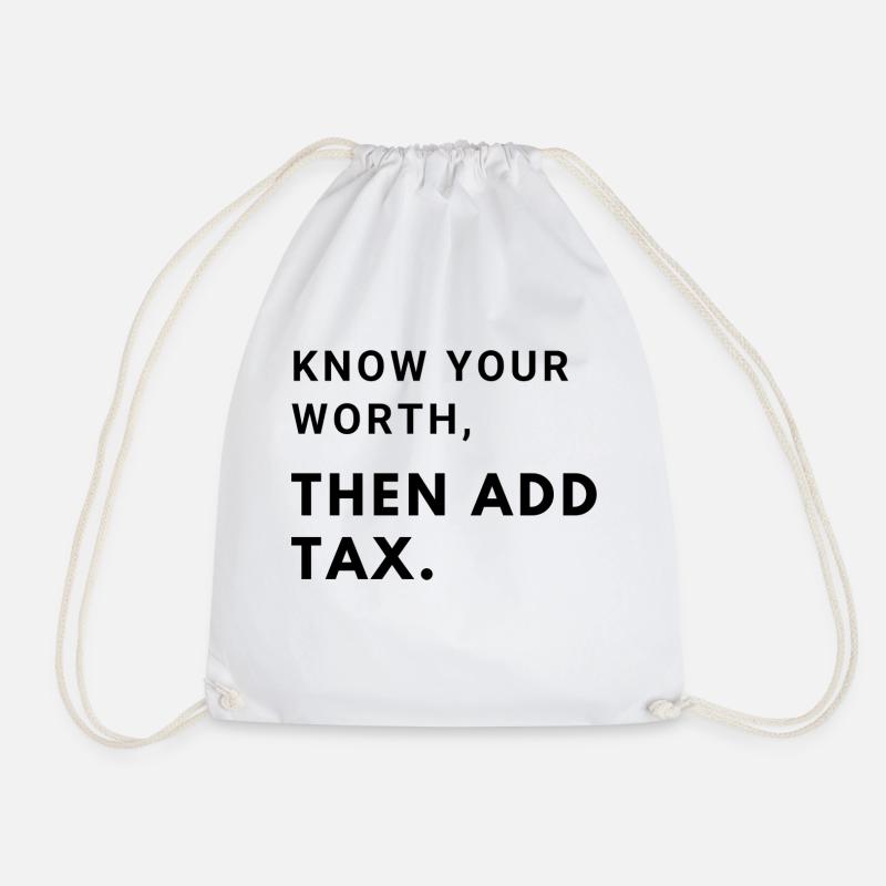 Know your worth, then add tax - Drawstring Bag - white