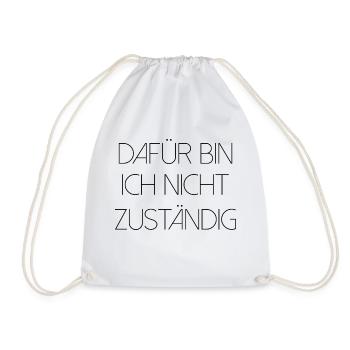 Dafür bin ich nicht zuständig typisch deutsch - Turnbeutel - Weiß - Vorne