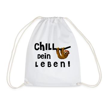 Chill Dein Leben - Turnbeutel - Weiß - Vorne