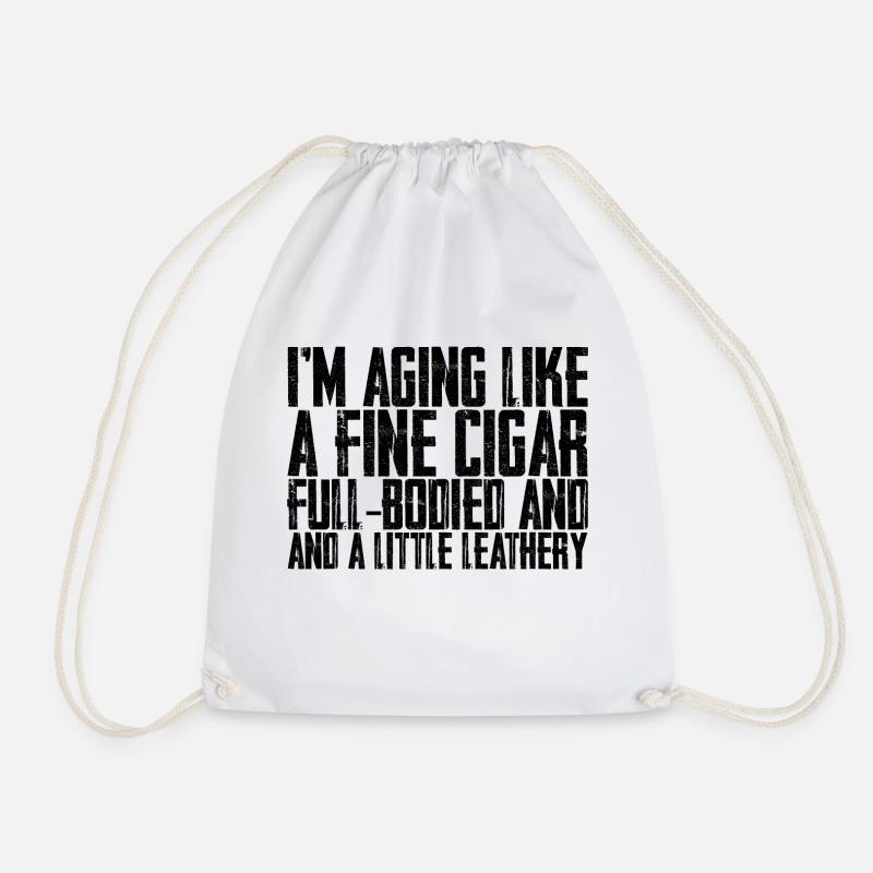 I'm Aging Like A Fine Cigar 2 - Drawstring Bag - white