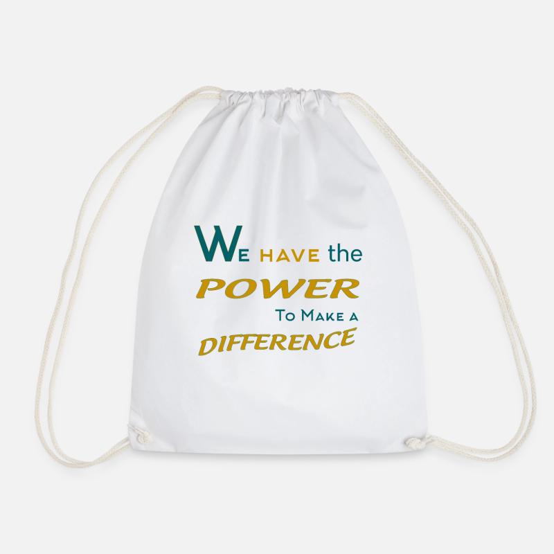 POWER to make a difference - Drawstring Bag - white