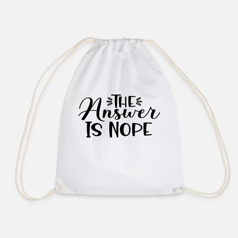 The Answer Is Nope - Turnbeutel - Weiß