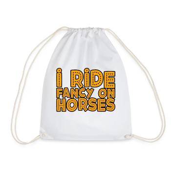 I Ride Fancy On Horses 3 - Drawstring Bag - white - Front
