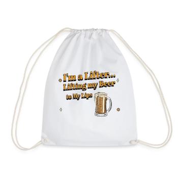 I'm a Lifter... Lifting my Beer to My Lips - Drawstring Bag - white - Front