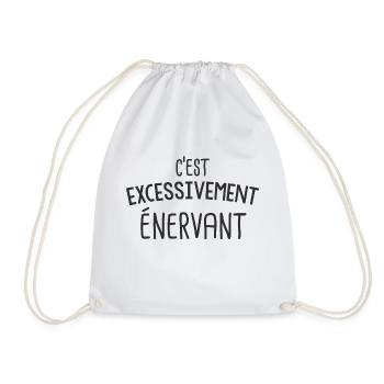 Tee Shirt Dikkenek - C'est excessivement énervant - Sac de sport léger - blanc - Devant