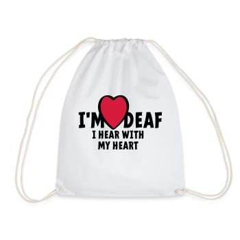 I'm deaf I can't hear you I hear with my heart - Drawstring Bag - white - Front