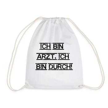 bin Arzt bin durch lustiger Spruch Beruf Schrift - Turnbeutel - Weiß - Vorne