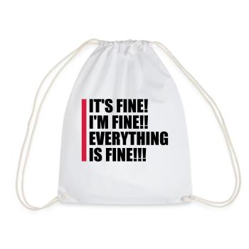 everything is fine quote - Drawstring Bag - white - Front