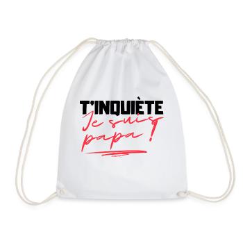 Cadeau Papa Original - T'inquiète je suis papa! - Sac de sport léger - blanc - Devant