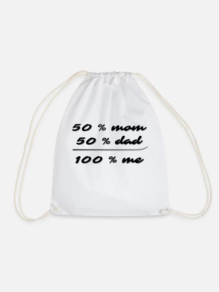 50% mom, 50% dad, 100% me - Drawstring Bag - white