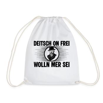 Deitsch on frei wolln mer sei - Turnbeutel - Weiß - Vorne