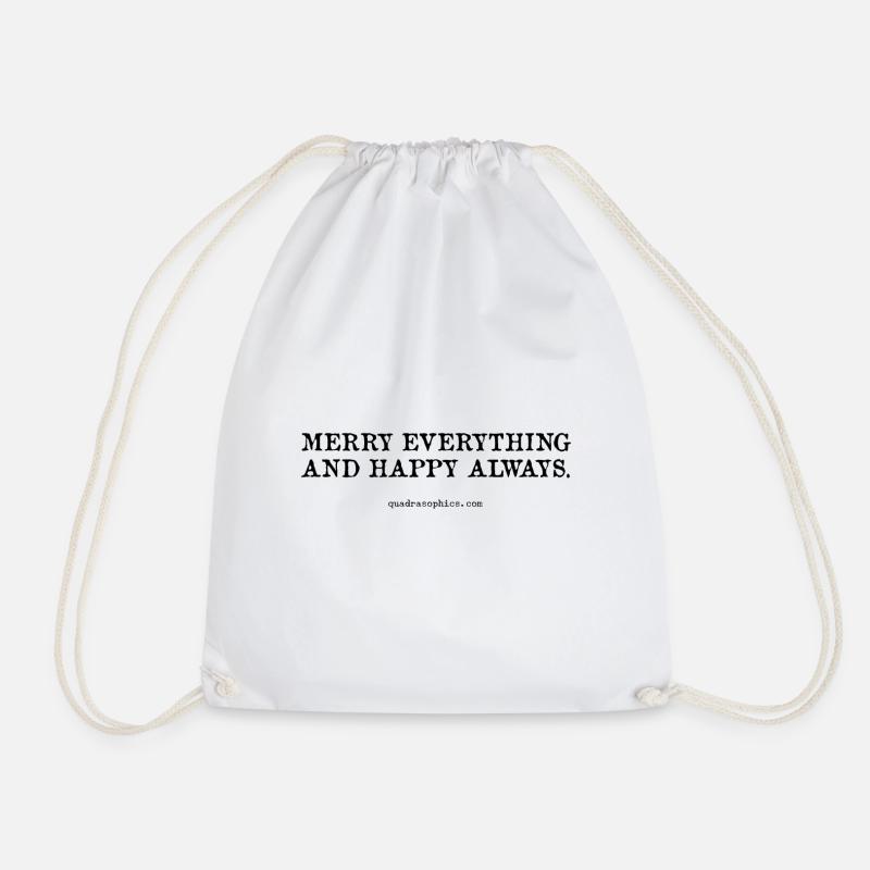 Merry Everything and a happy always. - Turnbeutel - Weiß