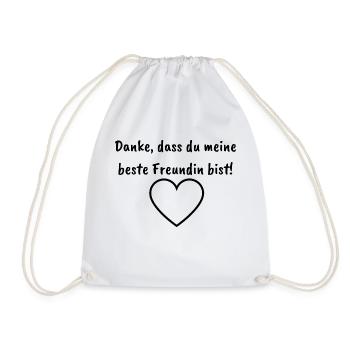 Danke, dass du meine beste Freundin bist! schwarz - Turnbeutel - Weiß - Vorne