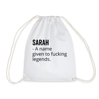 Sarah a Name Given to Fucking Legends - Drawstring Bag - white - Front