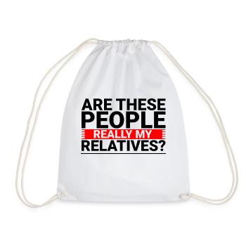 Are These People Really My Relatives 3 - Drawstring Bag - white - Front