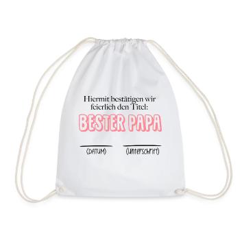 Bestätigung bester Papa - Datum & Unterschrift - Turnbeutel - Weiß - Vorne