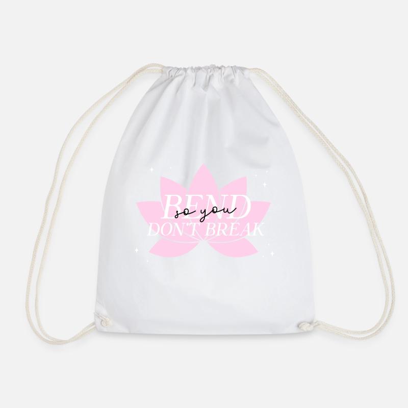 Bend don't break. - Drawstring Bag - white