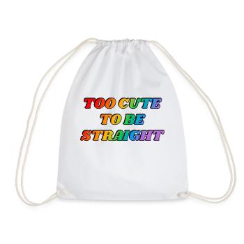 Too cute to be straight - LGBTQ funny joke humour - Drawstring Bag - white - Front