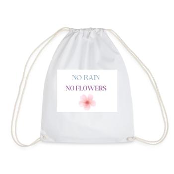 No Rain No Flowers Typography, Motivational - Drawstring Bag - white - Front