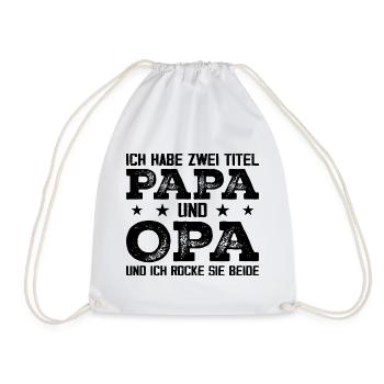 Ich Habe Zwei Titel Papa Und Opa - Turnbeutel - Weiß - Vorne