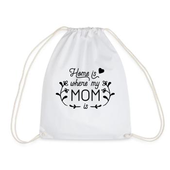 Home is where my mom is - Turnbeutel - Weiß - Vorne
