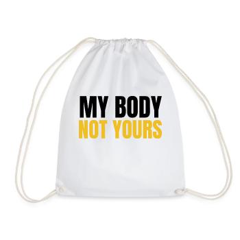 My body not yours - Sac de sport léger - blanc - Devant