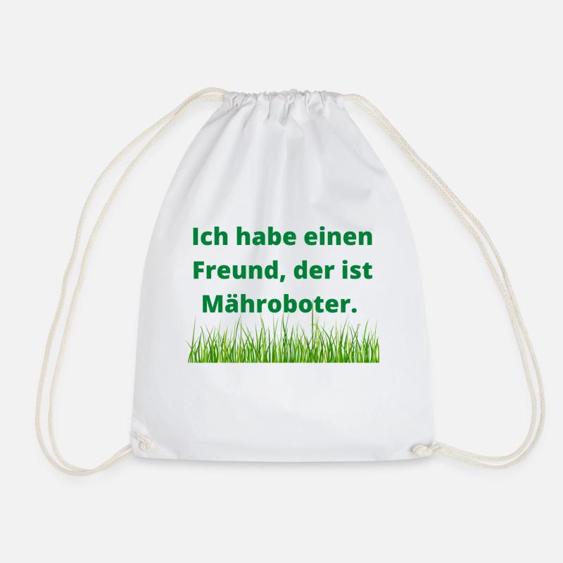Ich habe einen Freund, der ist Mähroboter. - Turnbeutel - Weiß