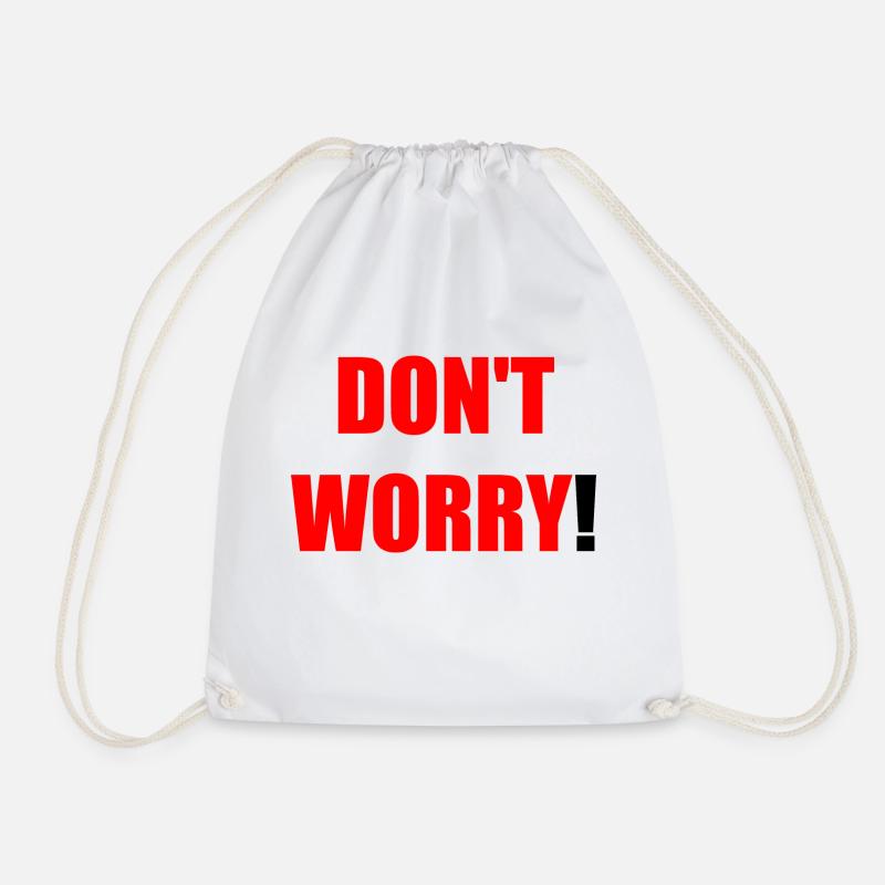 Don't worry! - Turnbeutel - Weiß