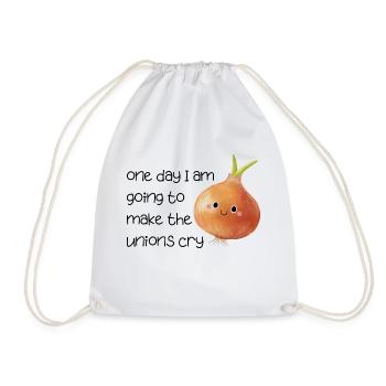funny quote hilarious humor unions make me cry - Drawstring Bag - white - Front