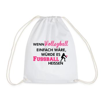 Einfaches Volleyball würde Fußball heißen - Turnbeutel - Weiß - Vorne
